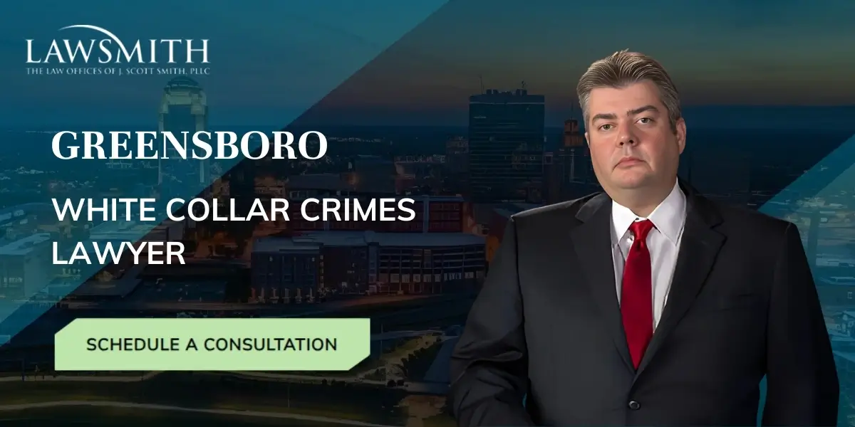 Greensboro White Collar Crimes Lawyer