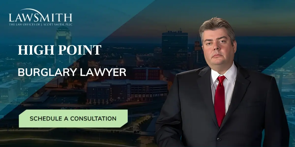 High Point Burglary Lawyer