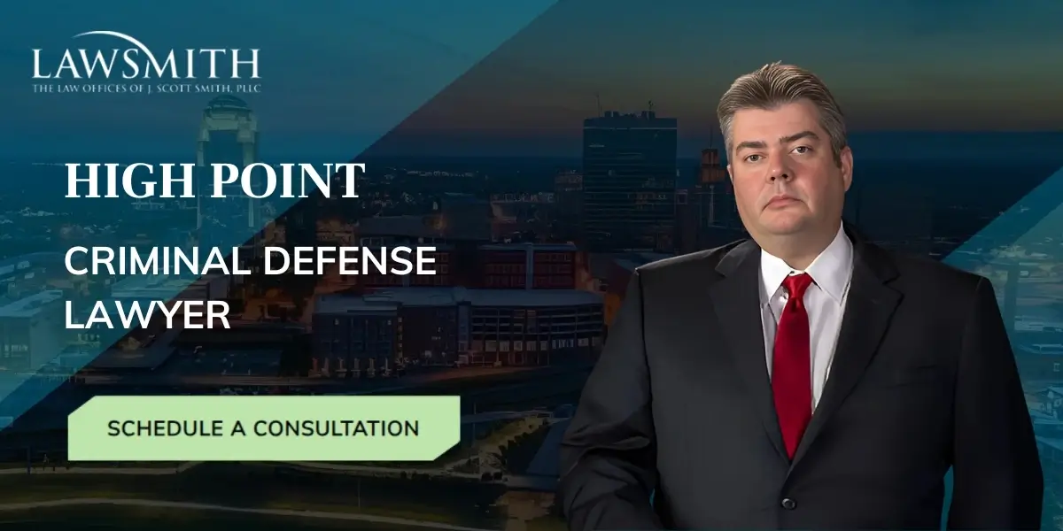 High Point Criminal Defense Lawyer