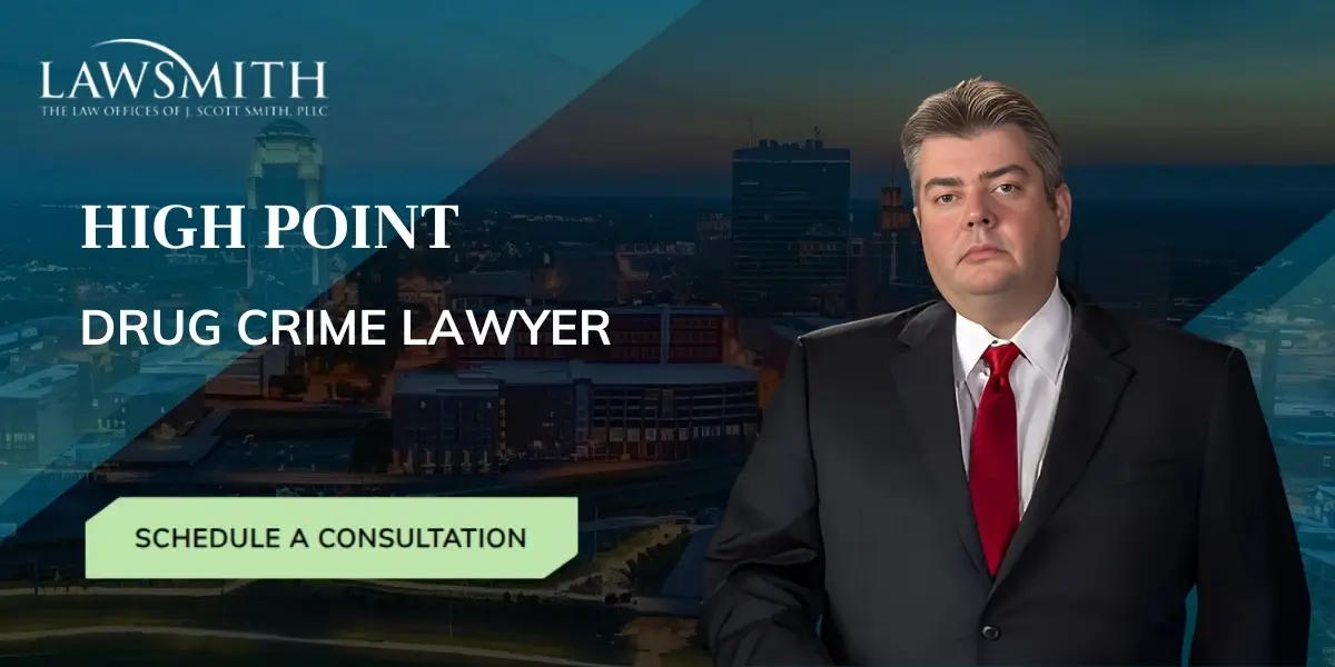 High Point Drug Crime Lawyer