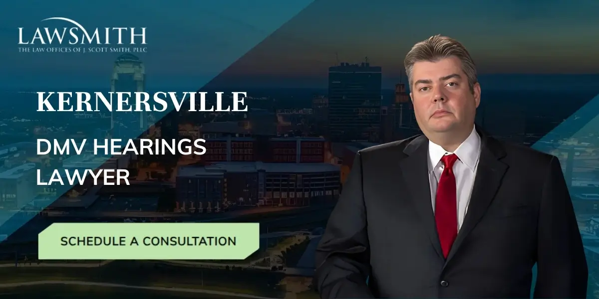 Kernersville DMV Hearings Lawyer