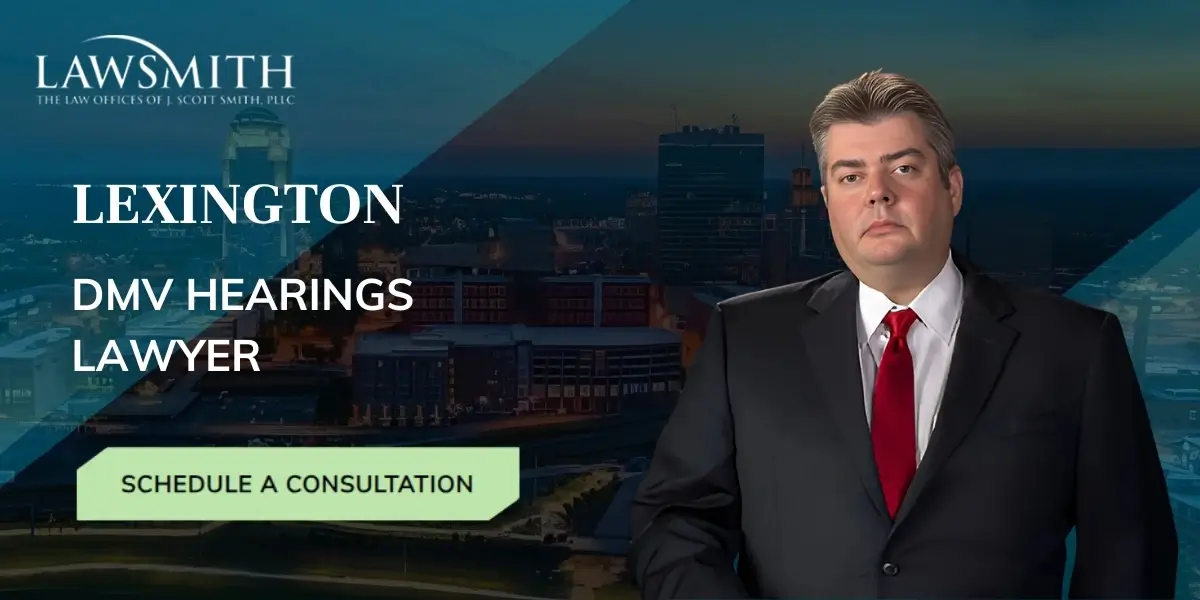 Lexington DMV Hearings Lawyer