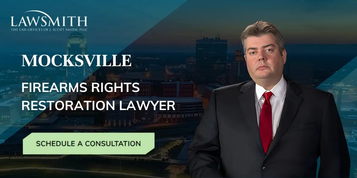 Mocksville Firearms Rights Restoration Lawyer