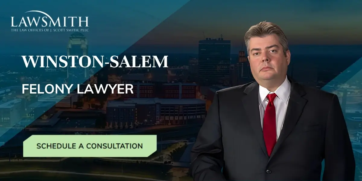 Winston-Salem Felony Lawyer