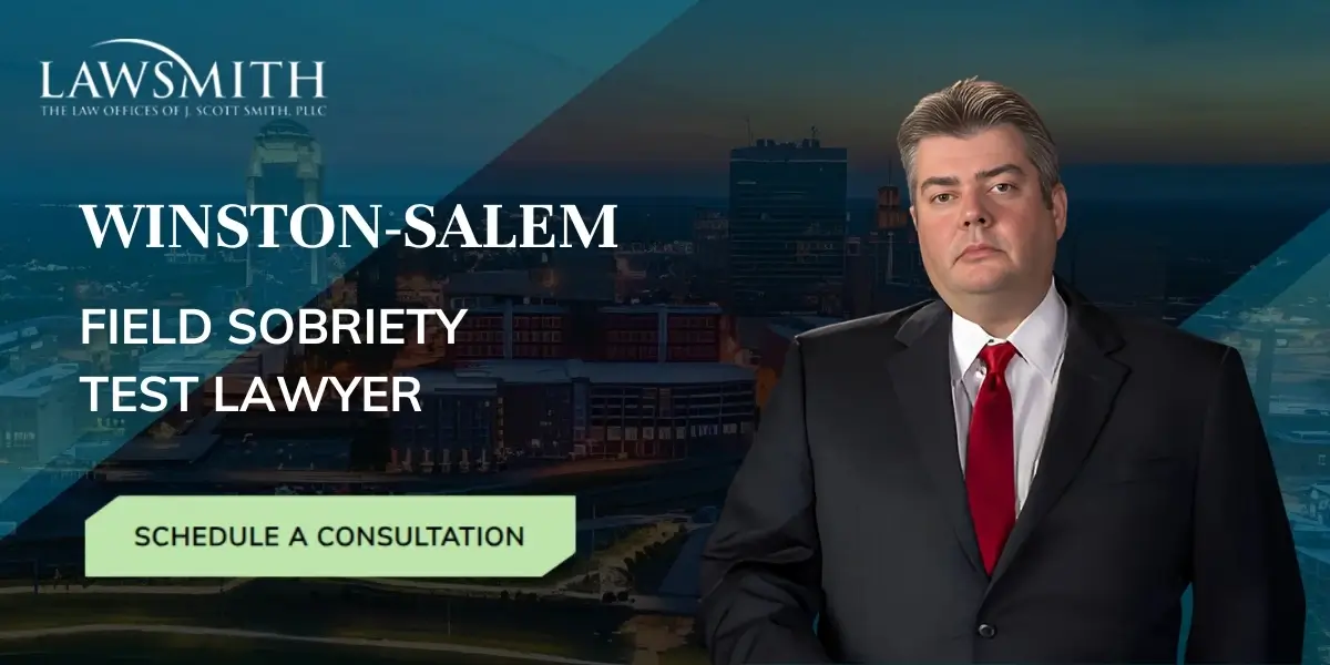 Winston-Salem Field Sobriety Test Lawyer