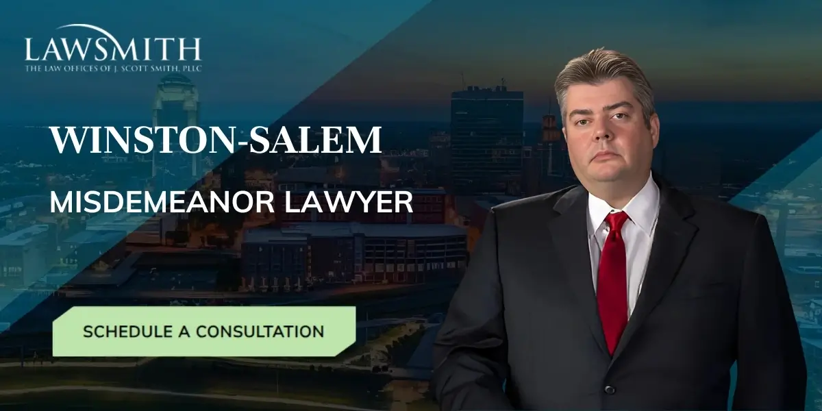 Winston-Salem Misdemeanor Lawyer