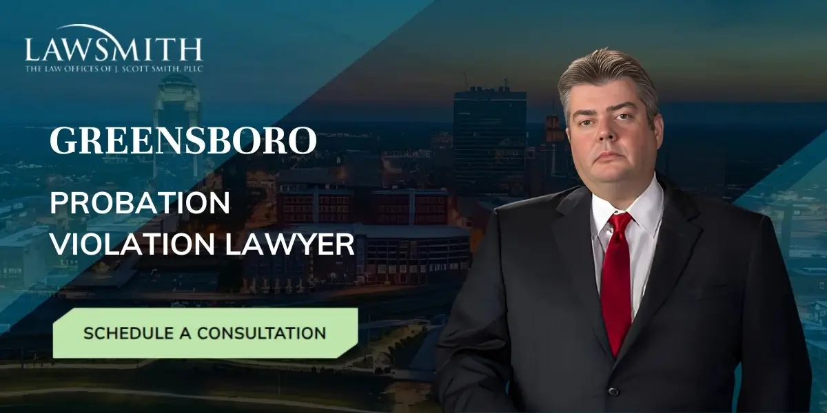 Greensboro Probation Violation Lawyer