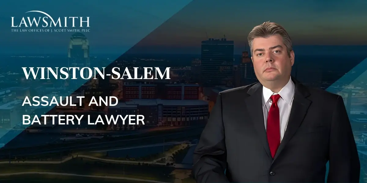 Winston-Salem Assault and Battery Lawyer